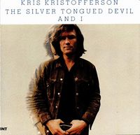 Kris Kristofferson - The Silver Tongued Devil And I